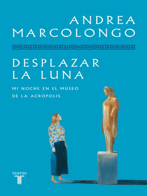 Title details for Desplazar la luna by Andrea Marcolongo - Available
